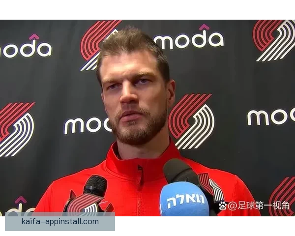 以斯普利特盛赞杨瀚森持续进步高位策应组织能力出众带动球队进攻